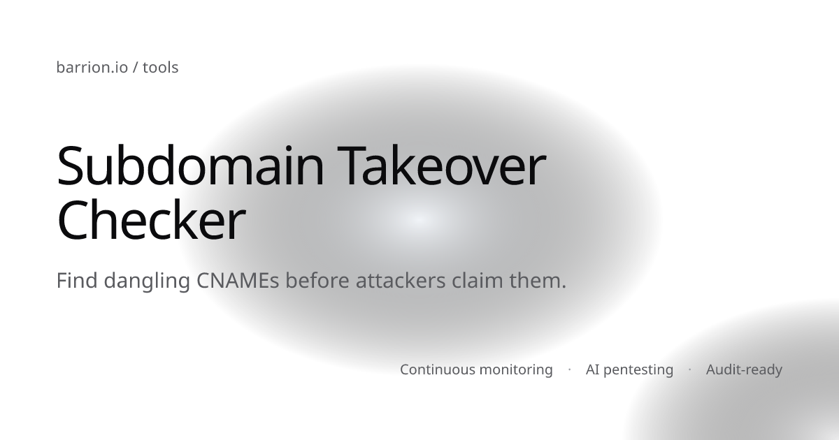 Free Subdomain Takeover Scanner: CNAME Risk | Barrion